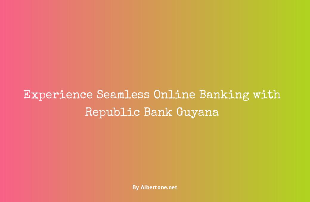 republic bank guyana online