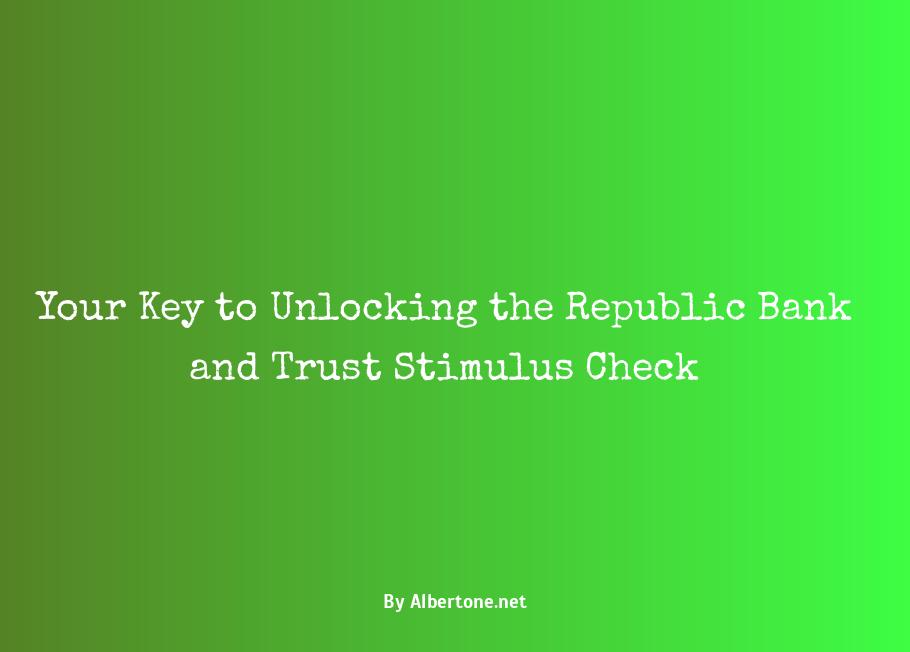 republic bank and trust stimulus check