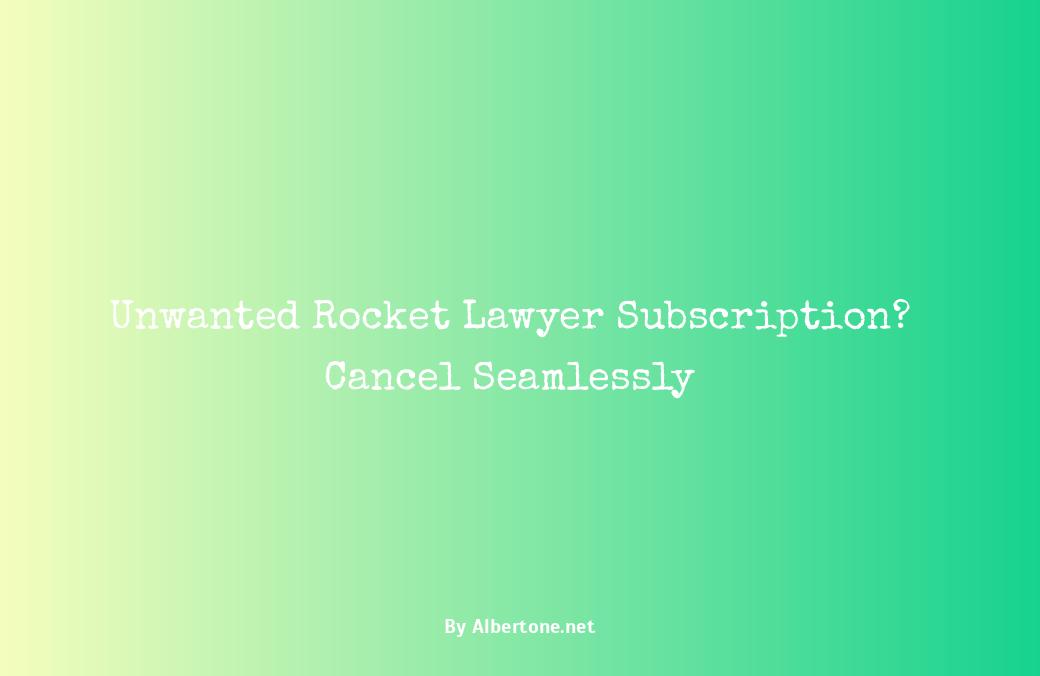 rocket lawyer cancel subscription