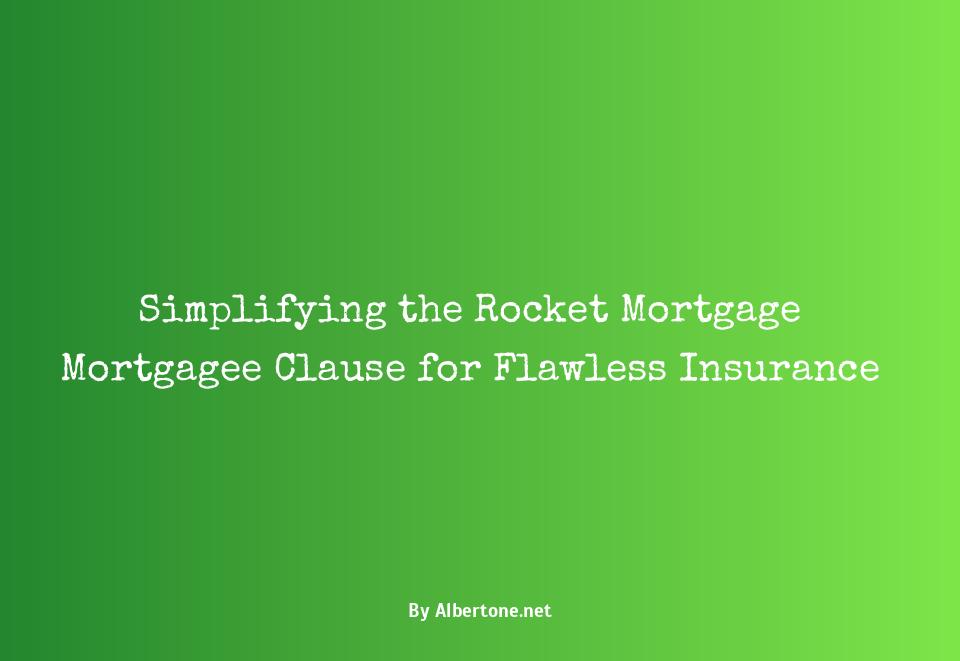 rocket mortgage mortgagee clause for insurance