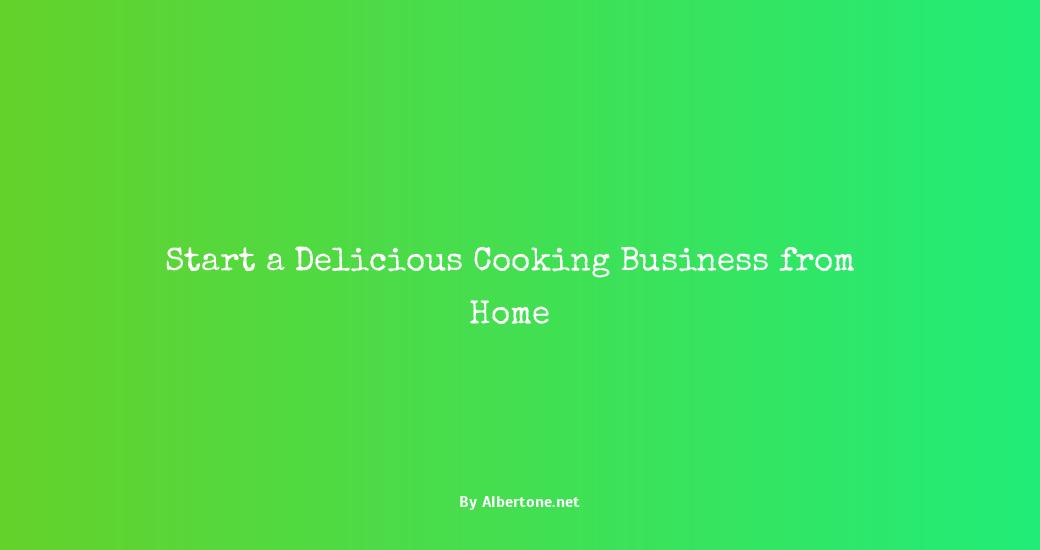 starting a cooking business from home