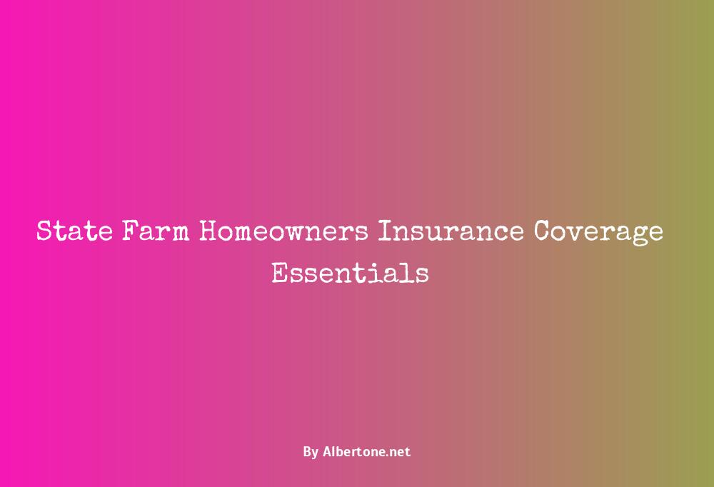 state farm homeowners insurance coverage