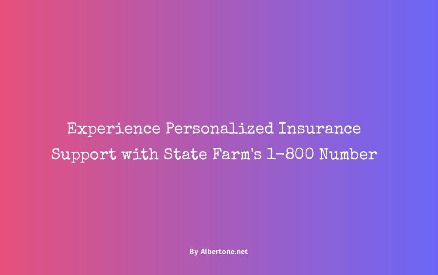 state farm insurance 1-800 number