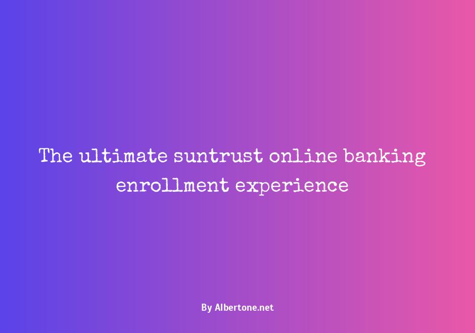 suntrust online banking enrollment