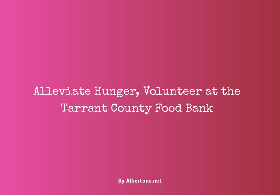 tarrant county food bank volunteer