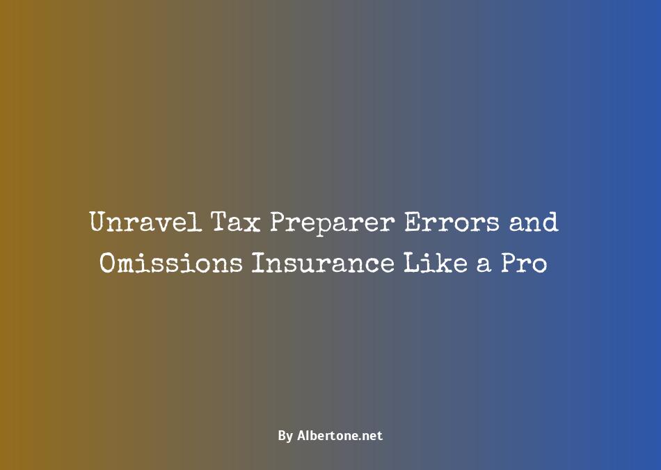 tax preparer errors and omissions insurance