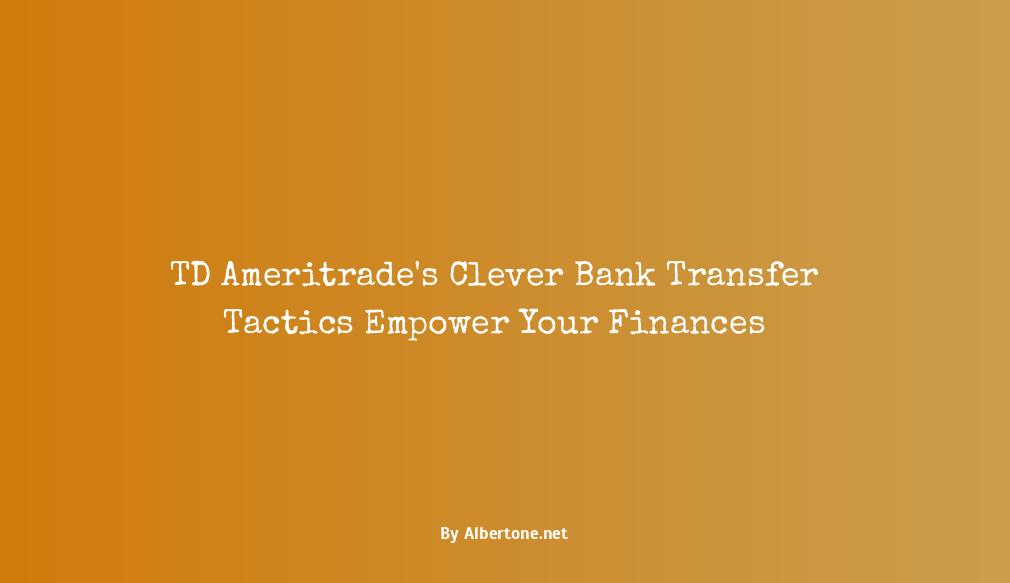 td ameritrade transfer money to bank account