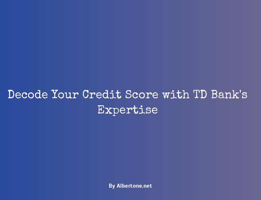 td bank check credit score