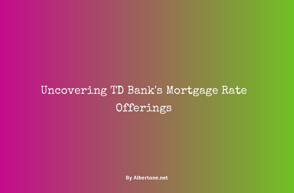 td bank mortgage interest rates