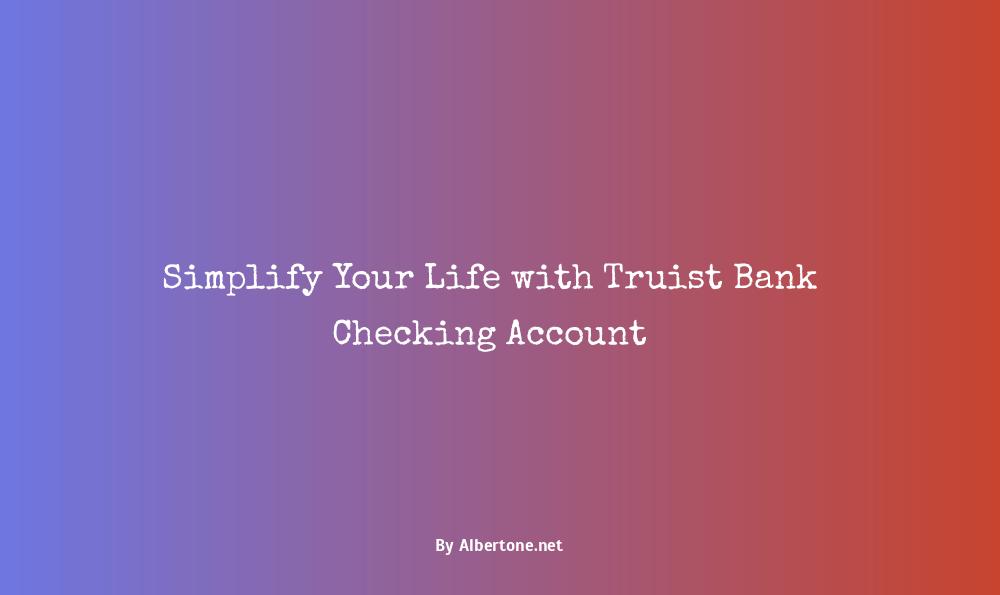 truist bank checking account