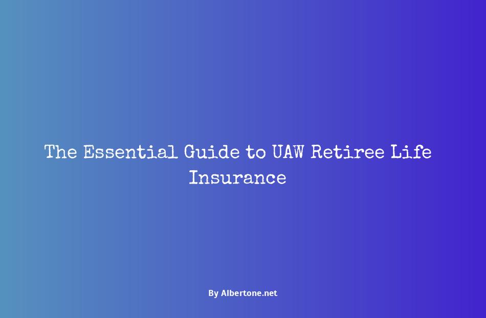 uaw retiree life insurance