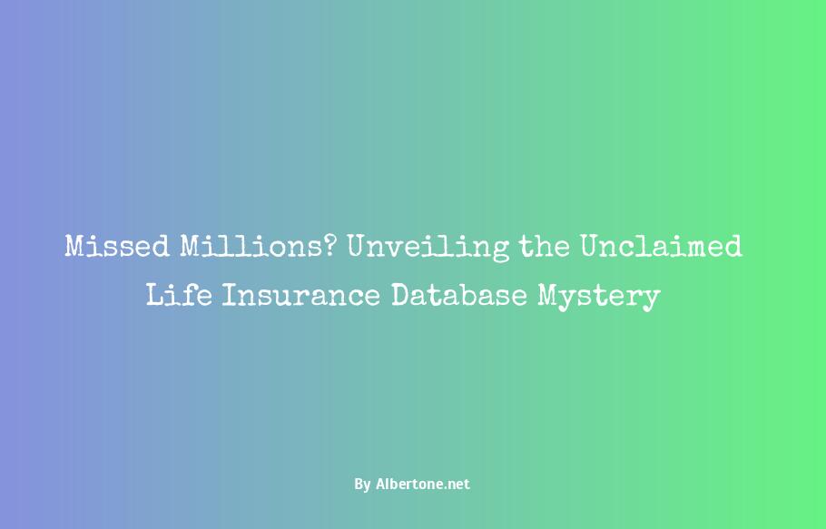 unclaimed life insurance database