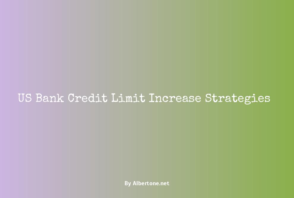 us bank credit limit increase