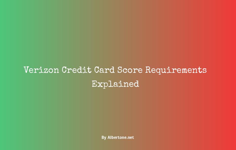 verizon credit card score needed