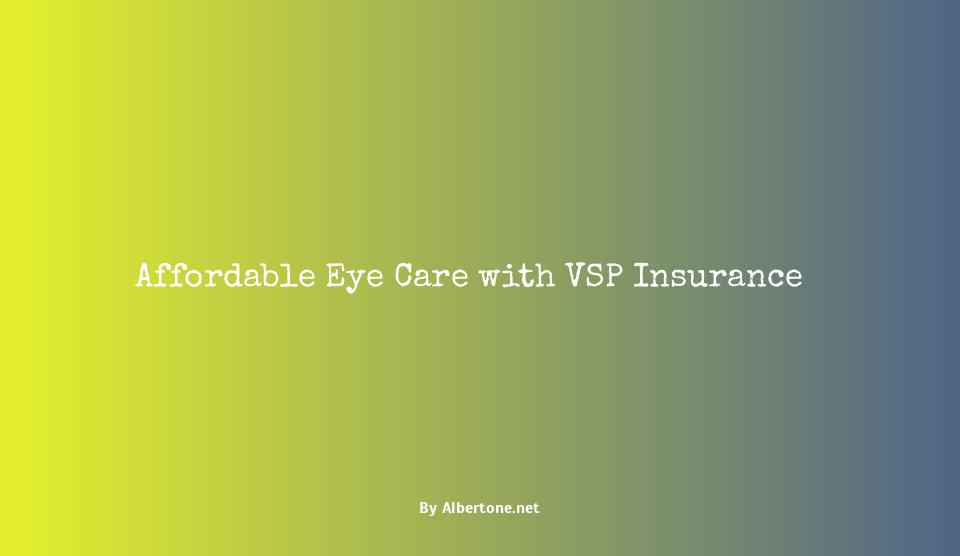 vsp eye insurance coverage