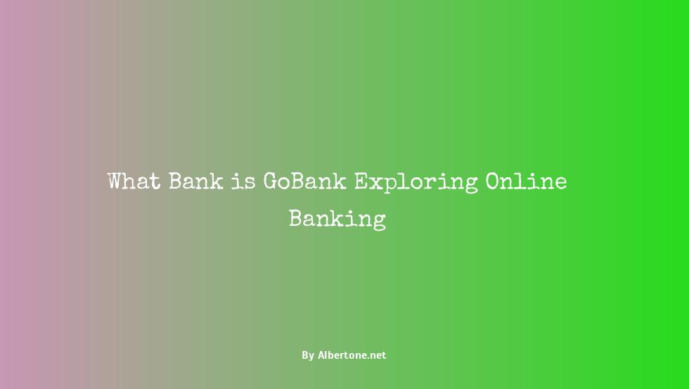 what bank is gobank