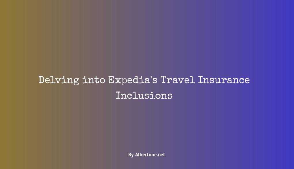 what does expedia travel insurance cover