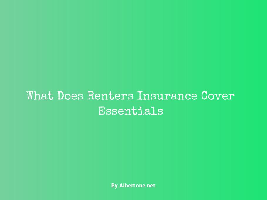 what does renters insurance cover