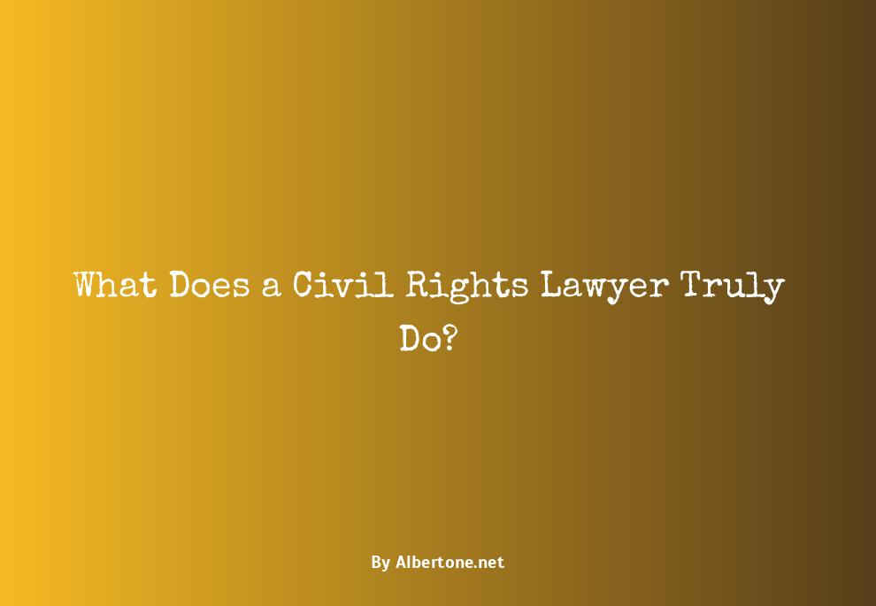 what does a civil rights lawyer do