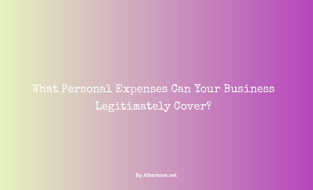 what personal expenses can my business pay for