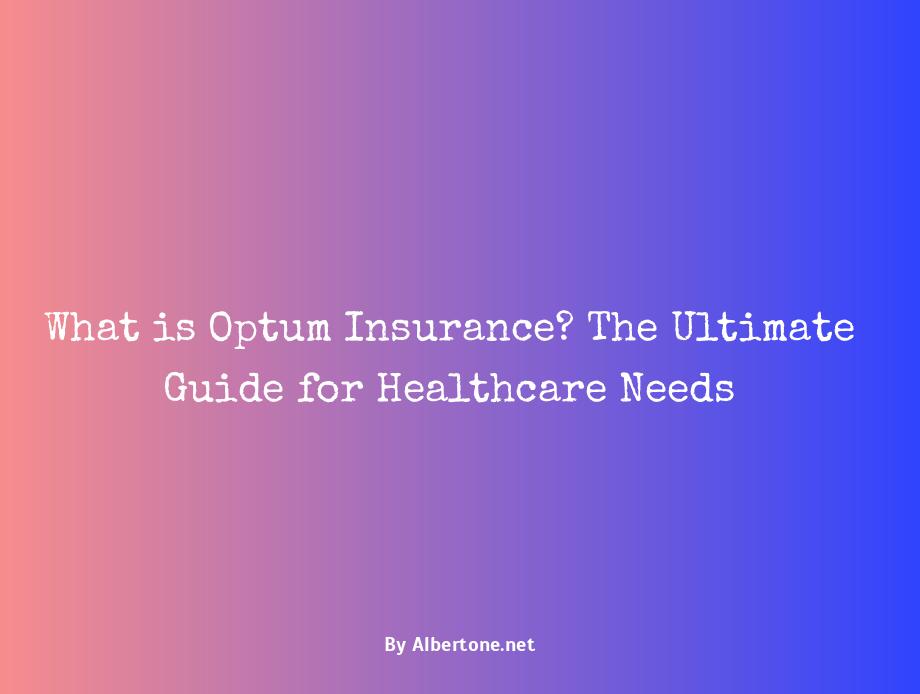 what is optum insurance