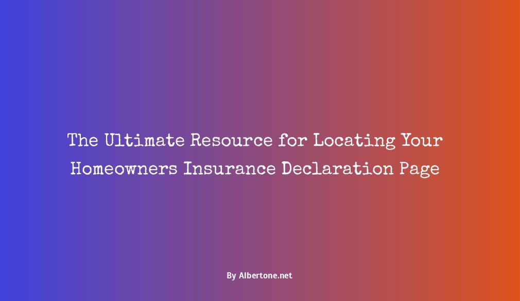 where can i find my homeowners insurance declaration page