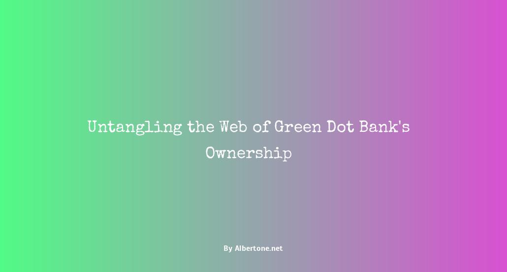 who owns green dot bank