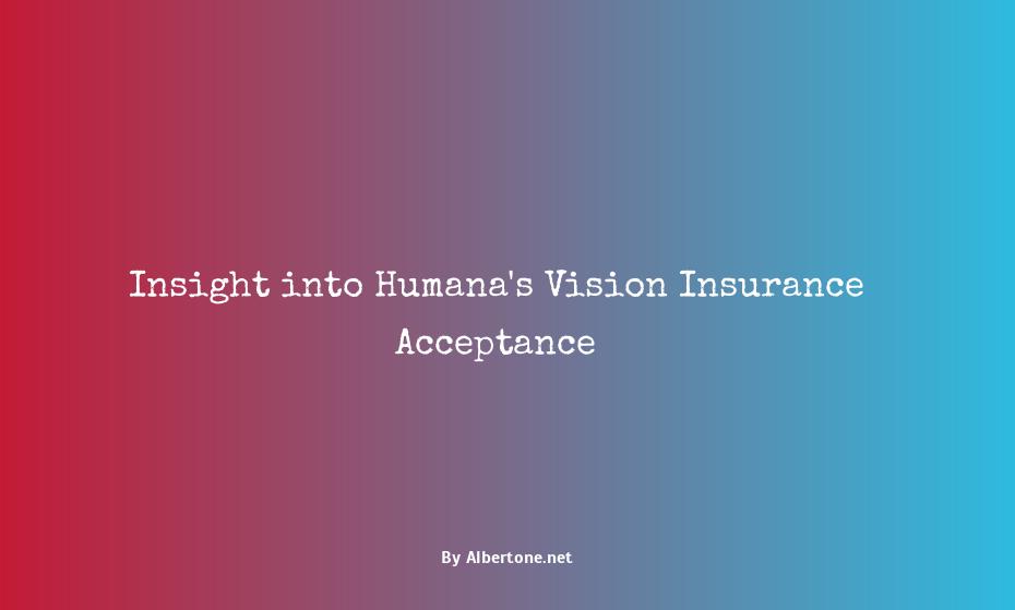 who takes humana vision insurance