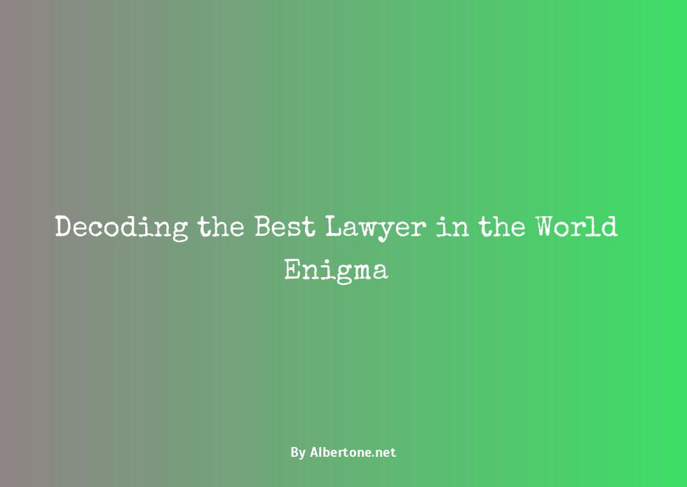 who is the best lawyer in the world