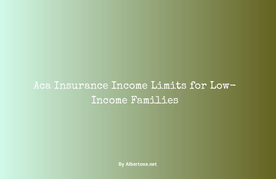 aca insurance income limits