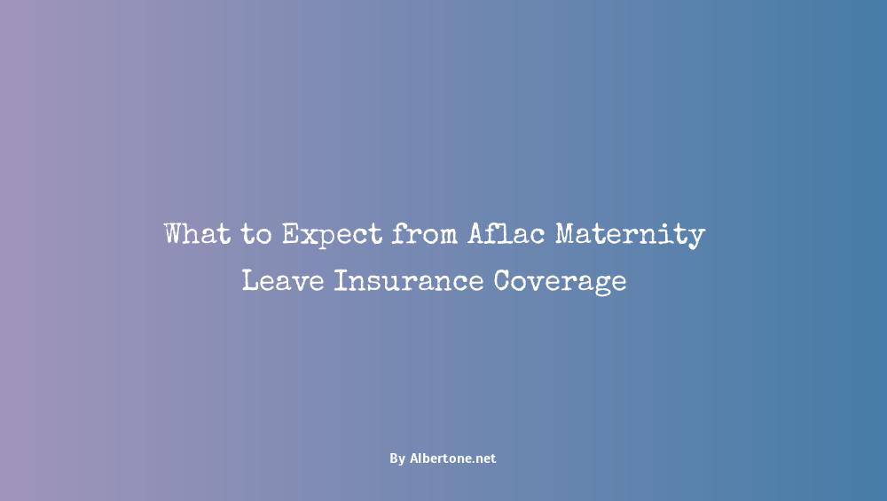 aflac maternity leave insurance