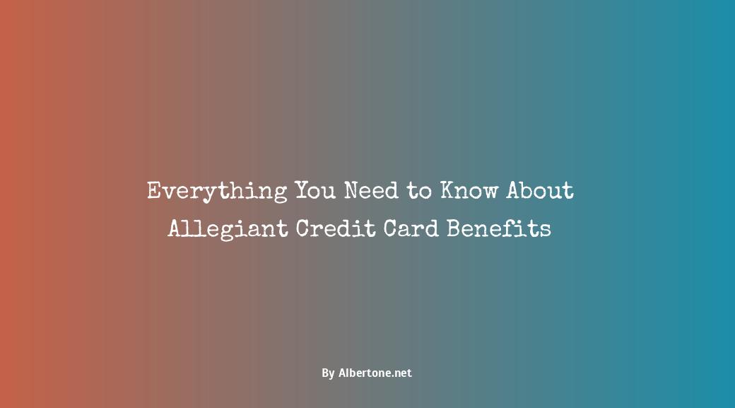 allegiant credit card benefits