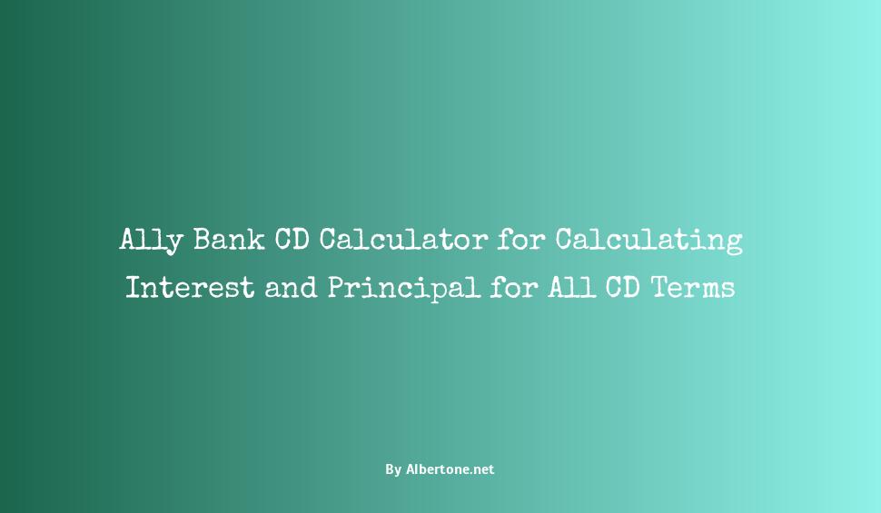 ally bank cd calculator