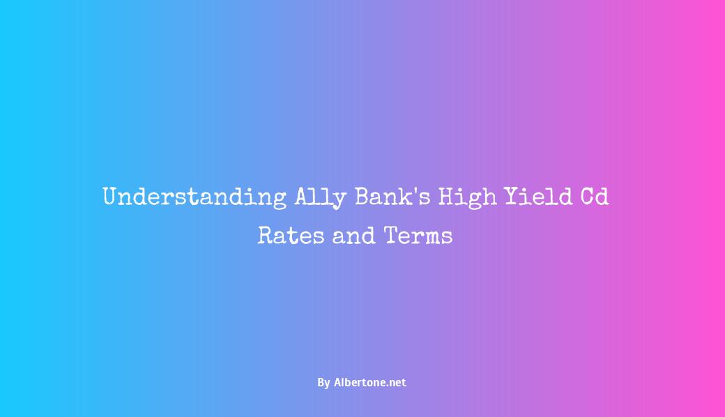 ally bank high yield cd