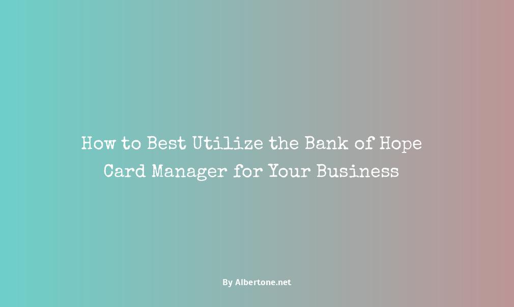 bank of hope card manager