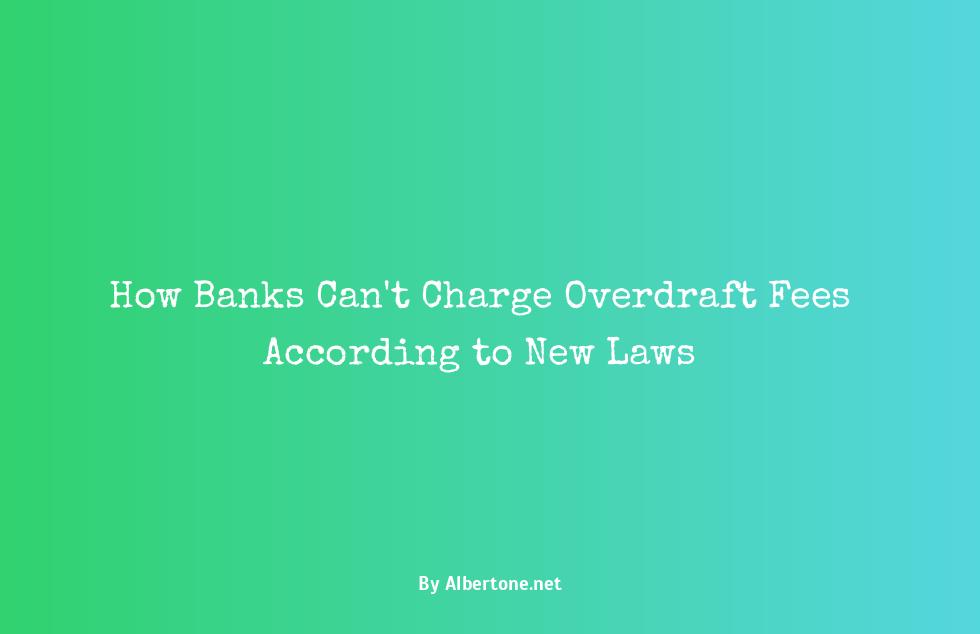 banks cannot charge overdraft fees