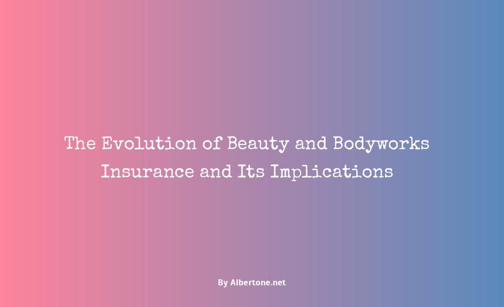 beauty and bodyworks insurance