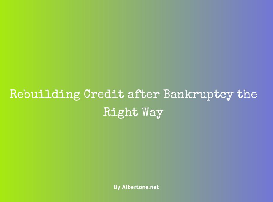 best way to rebuild credit after bankruptcy