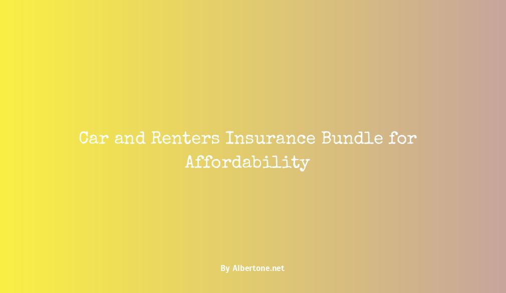 bundle car and renters insurance