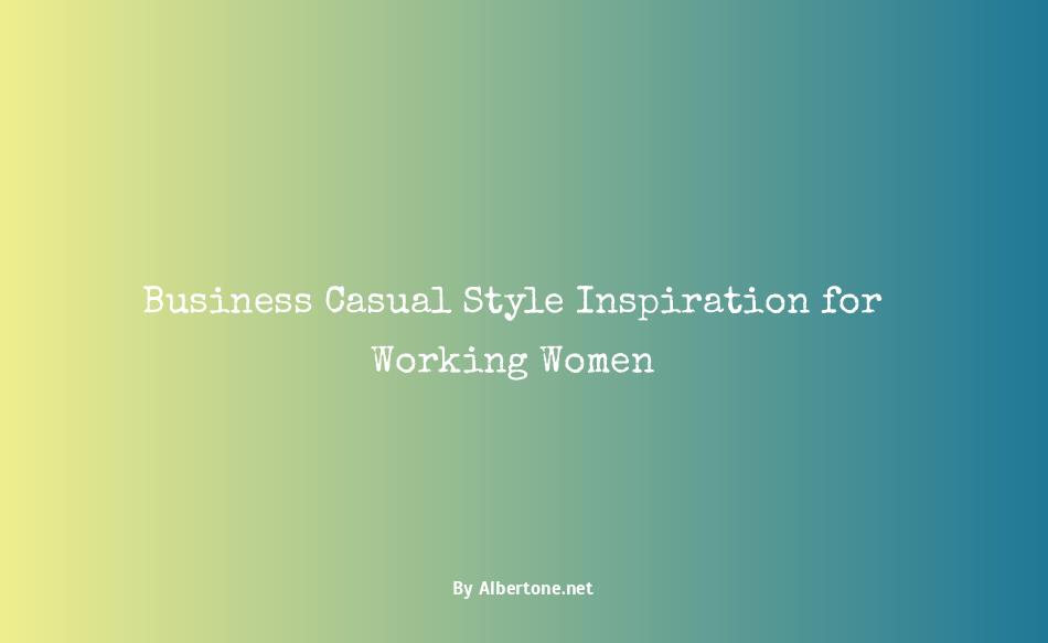 business casual looks for women