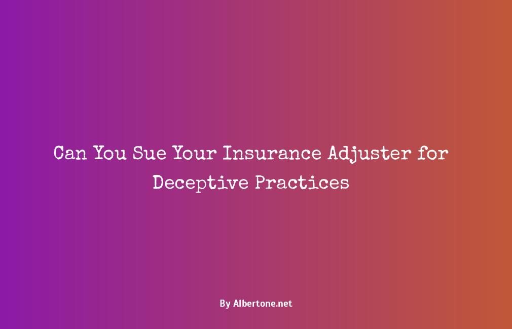 can you sue your insurance adjuster