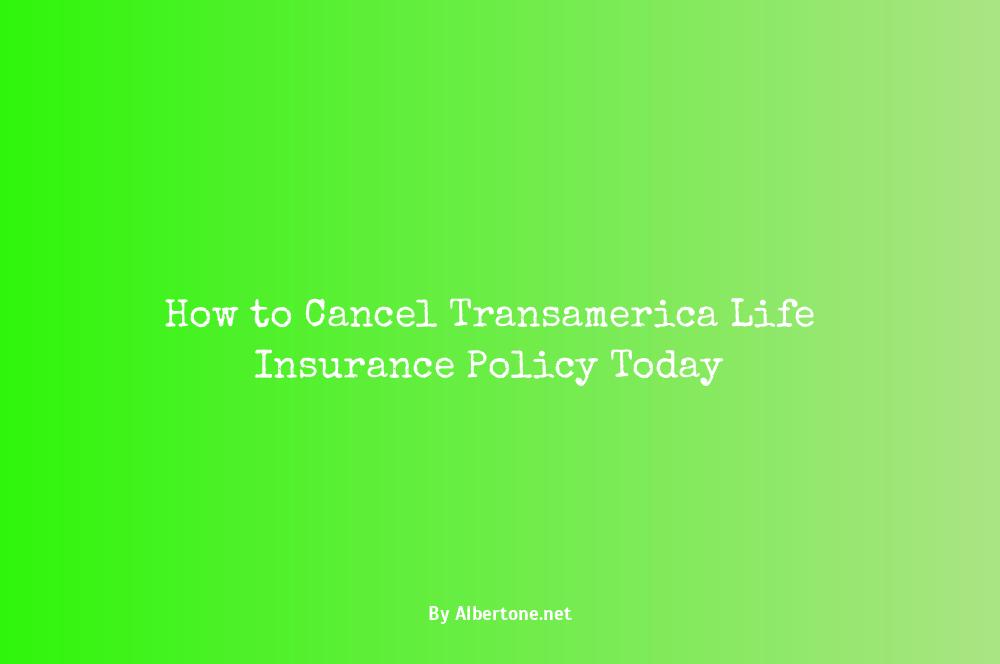 cancel transamerica life insurance