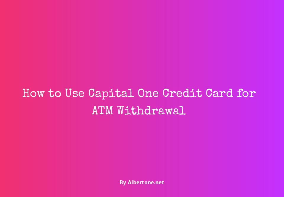 capital one credit card atm withdrawal