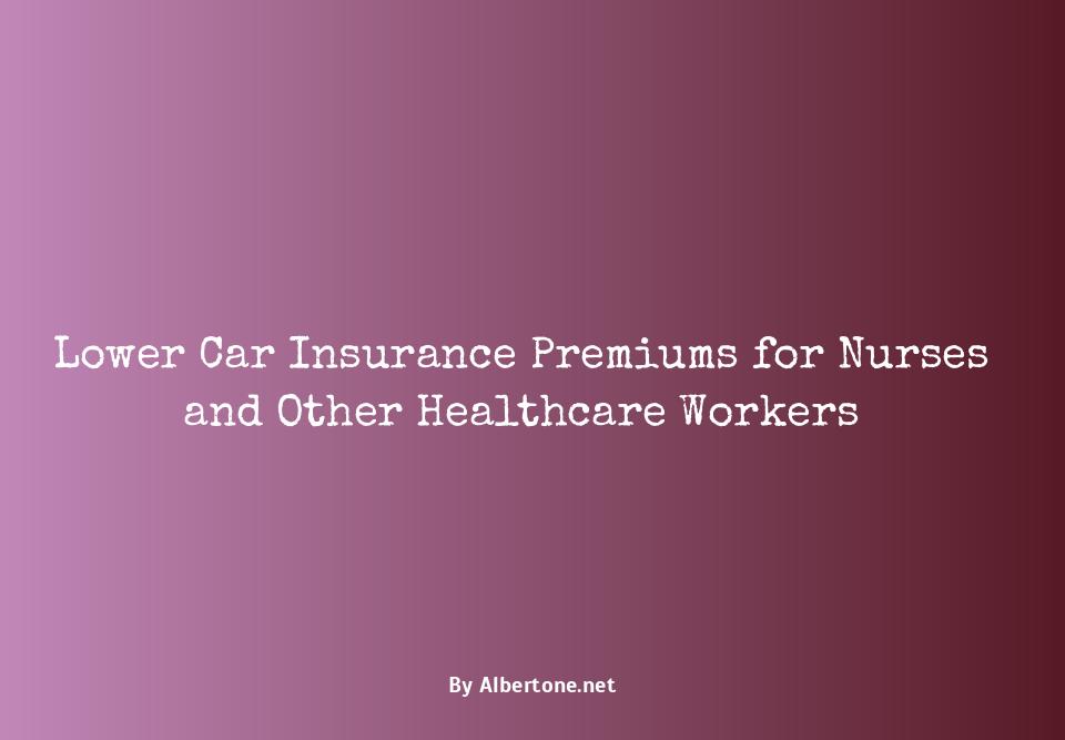 car insurance discounts for nurses