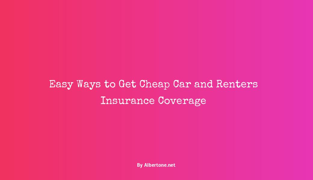 cheap car and renters insurance