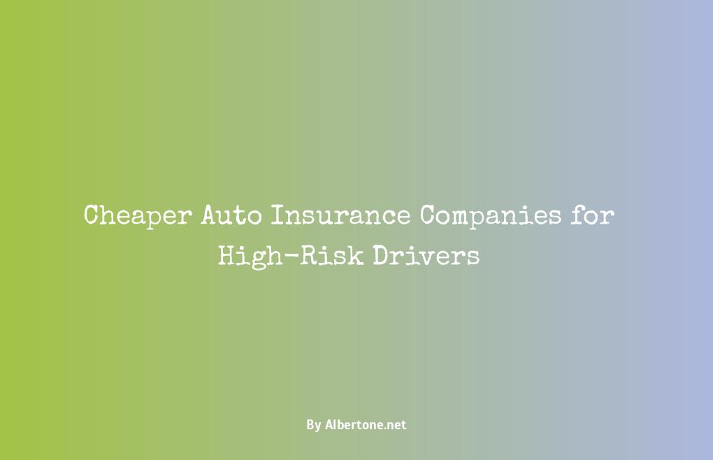 cheaper auto insurance companies