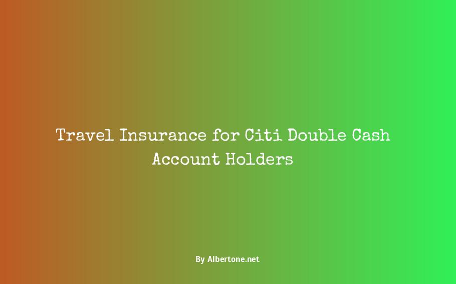 citi double cash travel insurance