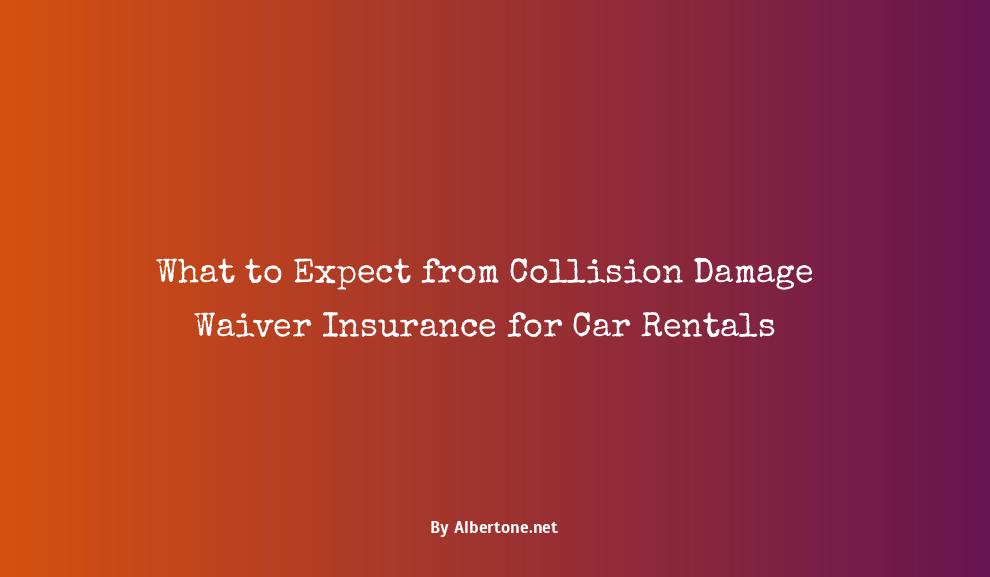 collision damage waiver insurance for car rentals