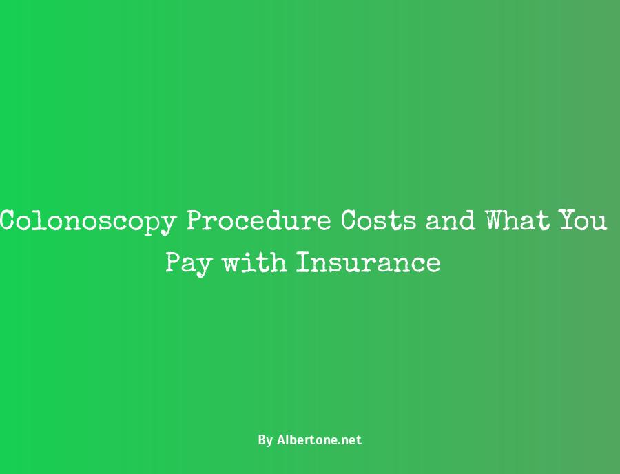 colonoscopy cost with insurance