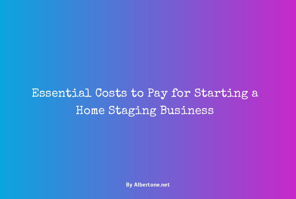 cost to start a home staging business